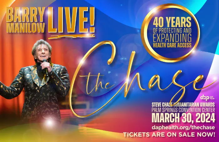 Barry Manilow sings on stage in a gold-patterned suit. Bold text reads: "Barry Manilow Live!" and "The Chase." A purple/gold circle says, "40 Years of Protecting and Expanding Health Care Access." Event info: March 30, 2024, Palm Springs Convention Center.