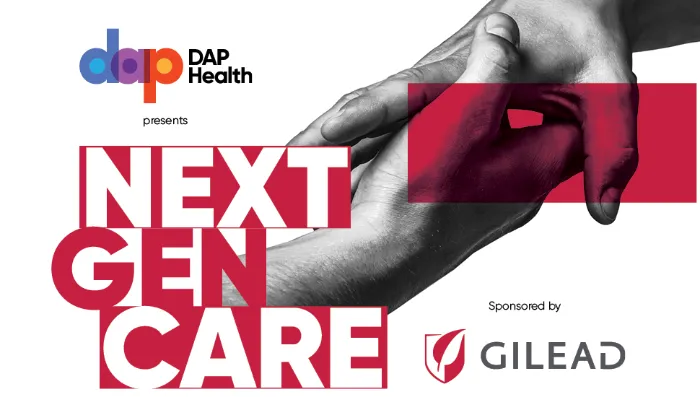 Black and white image of two hands touching, symbolizing care. Bold red and white text reads “NEXT GEN CARE.” Top left: DAP Health logo. Bottom right: Gilead logo with “Sponsored by GILEAD.” The design is modern, with overlapping text and hands.